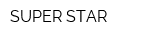 SUPER STAR