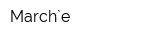 March`e