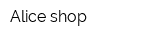 Alice shop