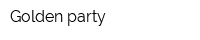 Golden party