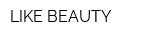LIKE BEAUTY