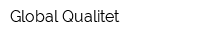 Global Qualitet