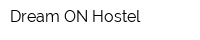 Dream ON Hostel
