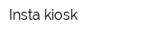 Insta kiosk