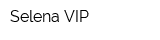 Selena VIP