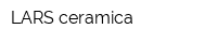 LARS ceramica