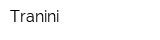Tranini