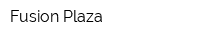 Fusion Plaza
