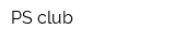 PS club
