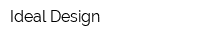 Ideal Design