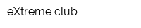 eXtreme club