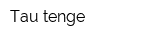 Tau-tenge