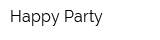Happy Party
