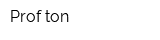 Prof-ton