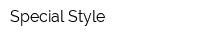 Special Style