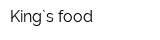 King`s food