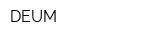 DEUM