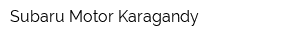 Subaru Motor Karagandy