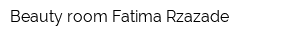 Beauty room Fatima Rzazade
