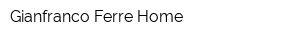 Gianfranco Ferre Home