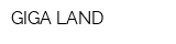 GIGA-LAND