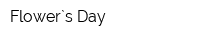 Flower`s Day