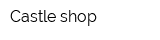 Castle shop