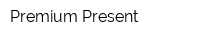 Premium Present