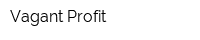 Vagant-Profit