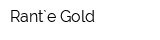 Rant`e Gold