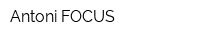 Antoni FOCUS