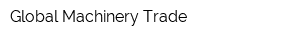 Global Machinery Trade