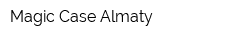 Magic Case Almaty