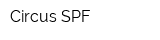 Circus SPF