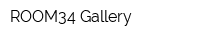 ROOM34 Gallery