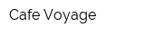 Cafe Voyage