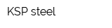KSP steel