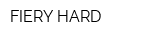 FIERY HARD