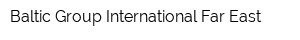 Baltic Group International Far East