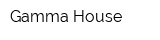 Gamma House