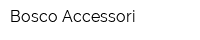 Bosco Accessori