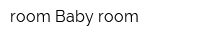 room Baby room