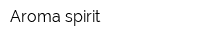 Aroma-spirit