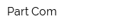 Part-Com
