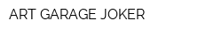 ART-GARAGE JOKER