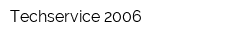 Techservice 2006
