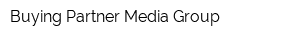 Buying Partner Media Group