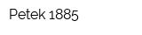 Petek 1885
