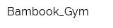 Bambook_Gym