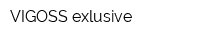 VIGOSS exlusive